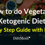 How to do Vegetarian Ketogenic Diet – Step by Step Guide with Planner