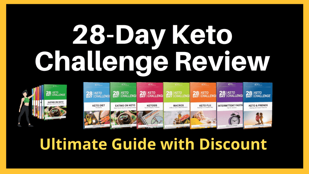 28 Day Keto Challenge Review ultimate guide with discount